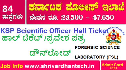 KSP Scientific Officer Hall Ticket  KSP Scientific Officer Hall Ticket 2021 Karnataka Police FSL SO Exam Date Admit Card
